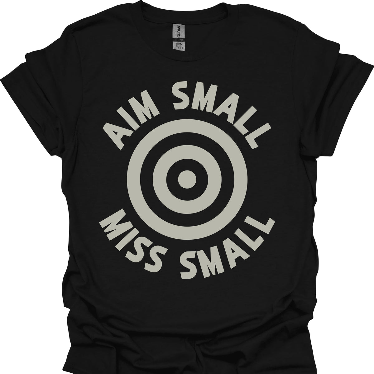 Aim Small Miss Small