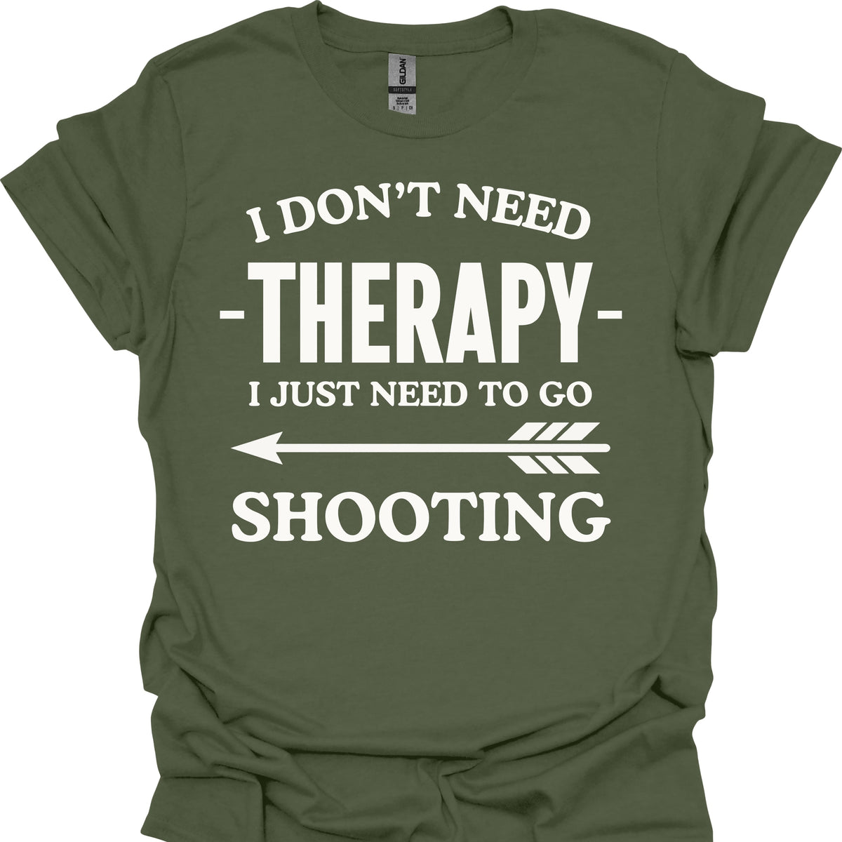 I Don't Need Therapy I Just Need to Go Shooting