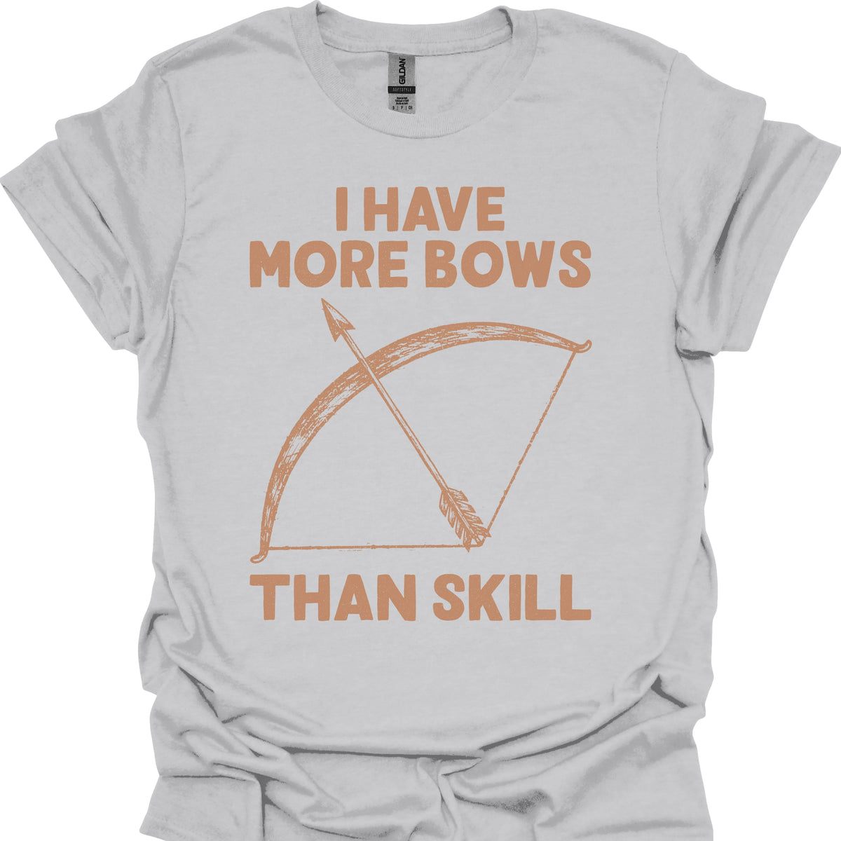 I Have More Bows Than Skill