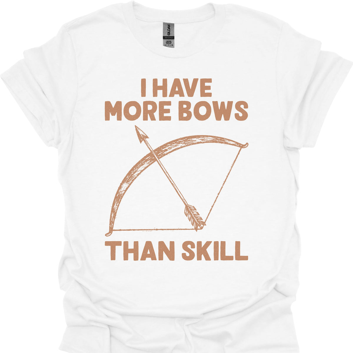 I Have More Bows Than Skill