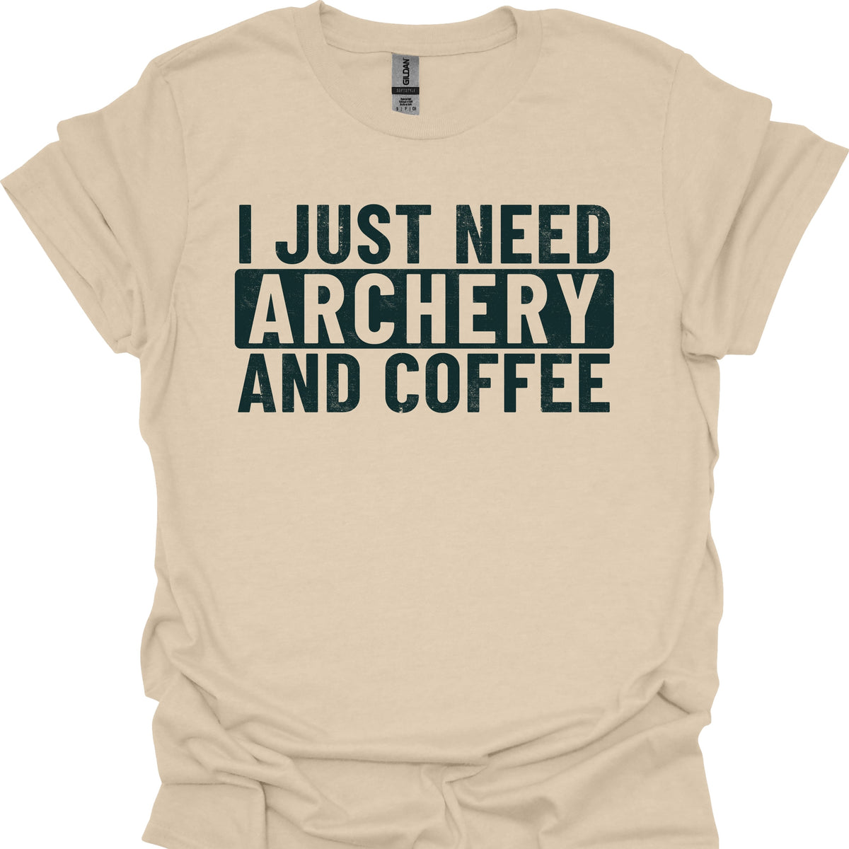 I Just Need Archery And Coffee