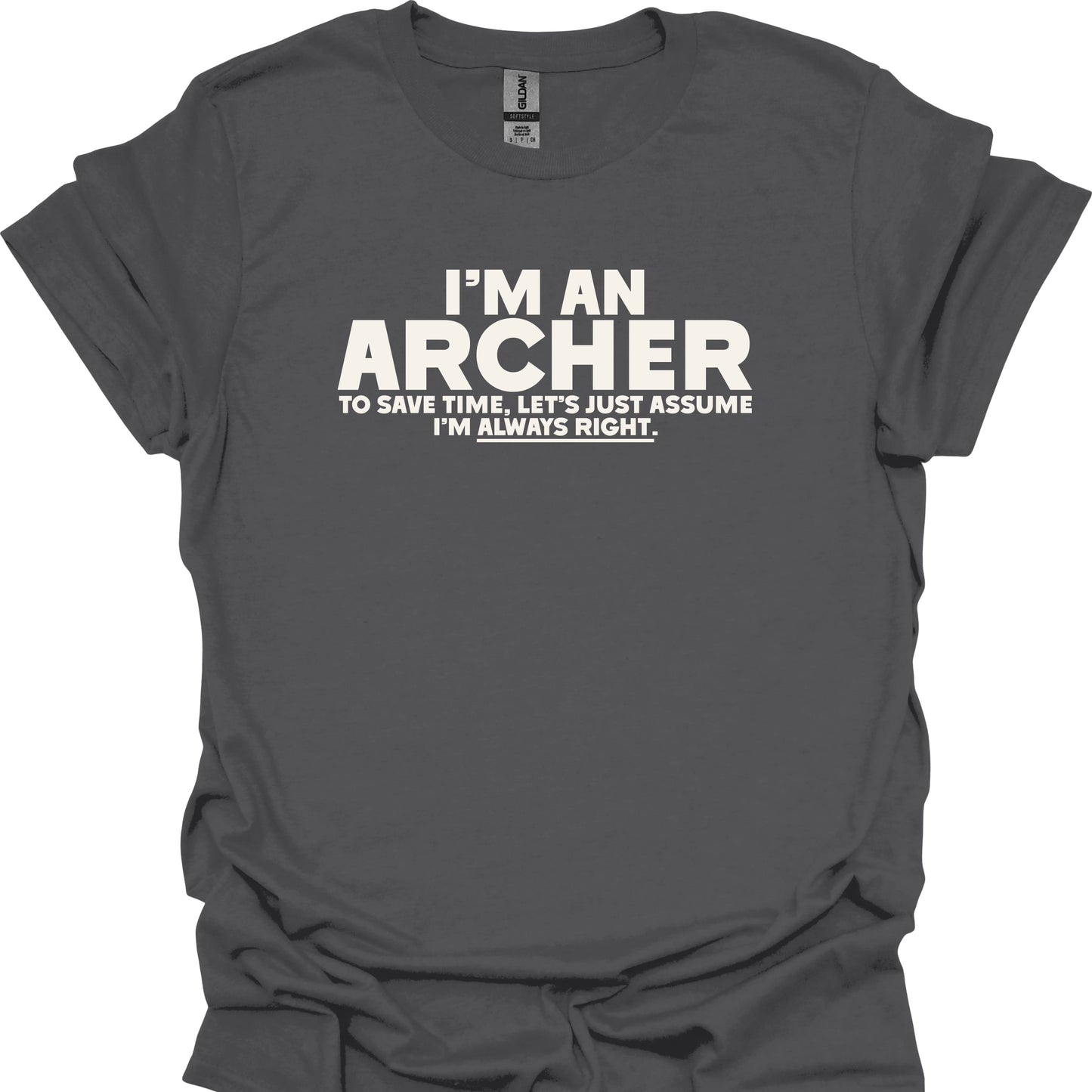 Archers Are Always Right