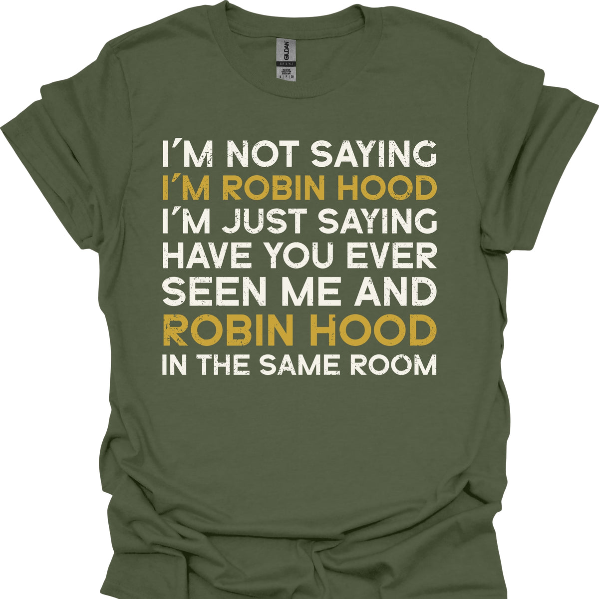 I'm Not Saying I'm Robin Hood