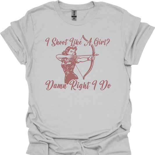 I Shoot Like a Girl? Damn Right I Do