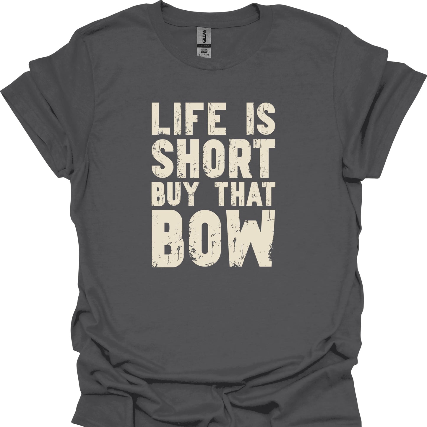 Life Is Short, Buy That Bow