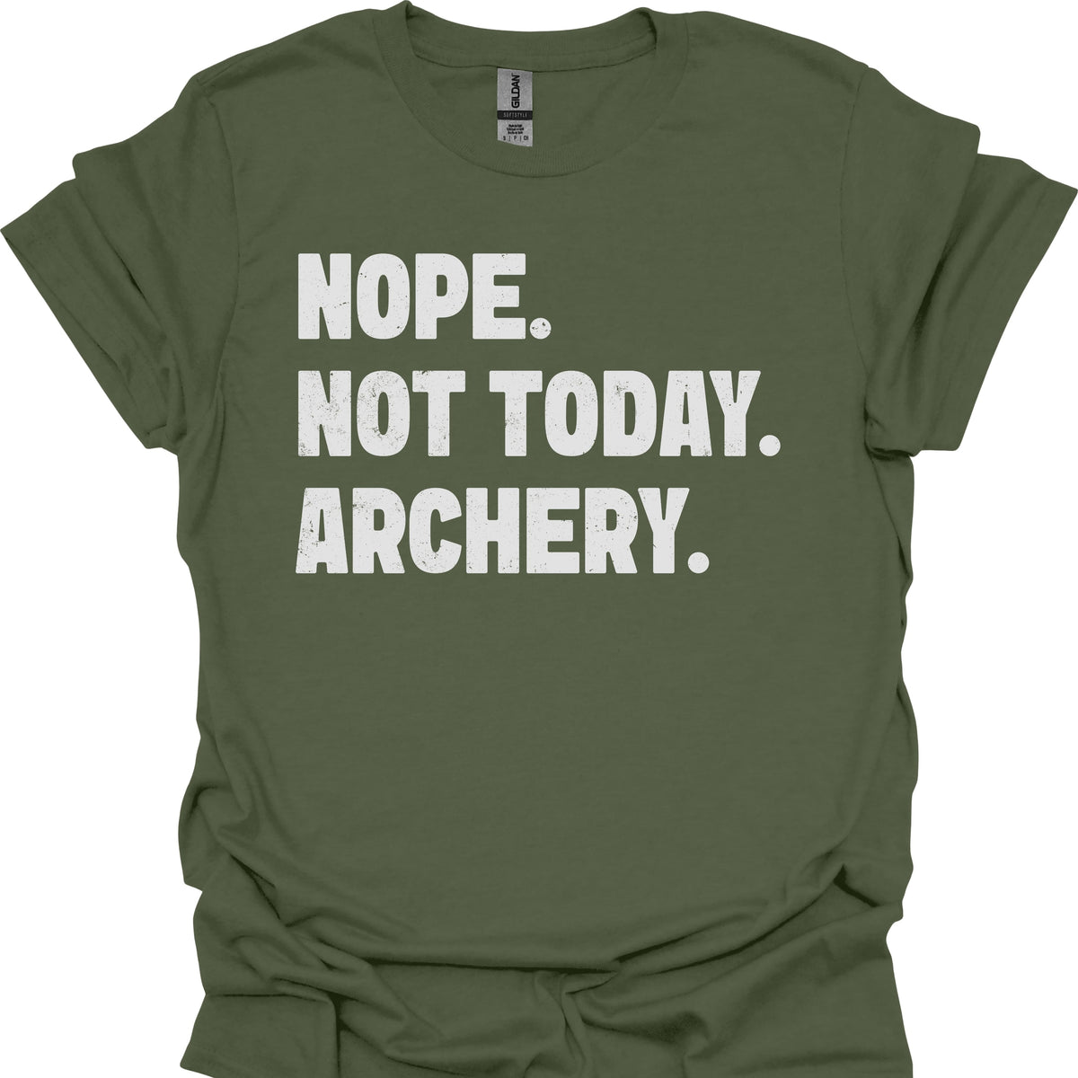Nope. Not Today. Archery.