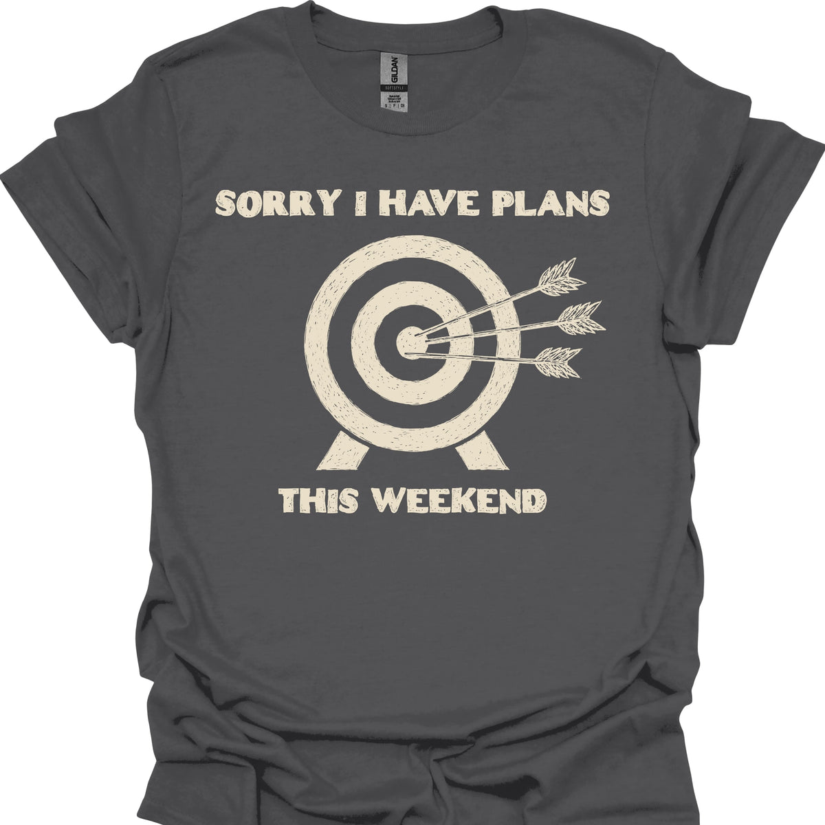 Sorry I Have Plans This Weekend