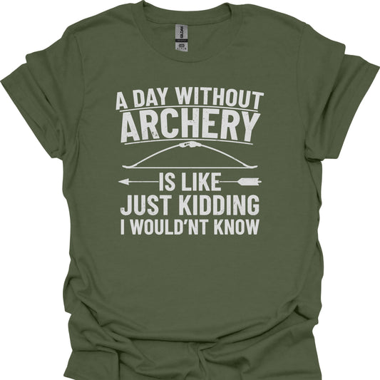 A Day Without Archery Is Like