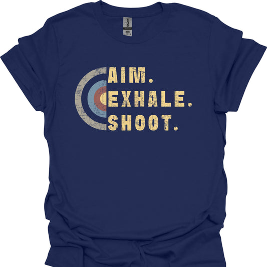 Aim. Exhale. Shoot.