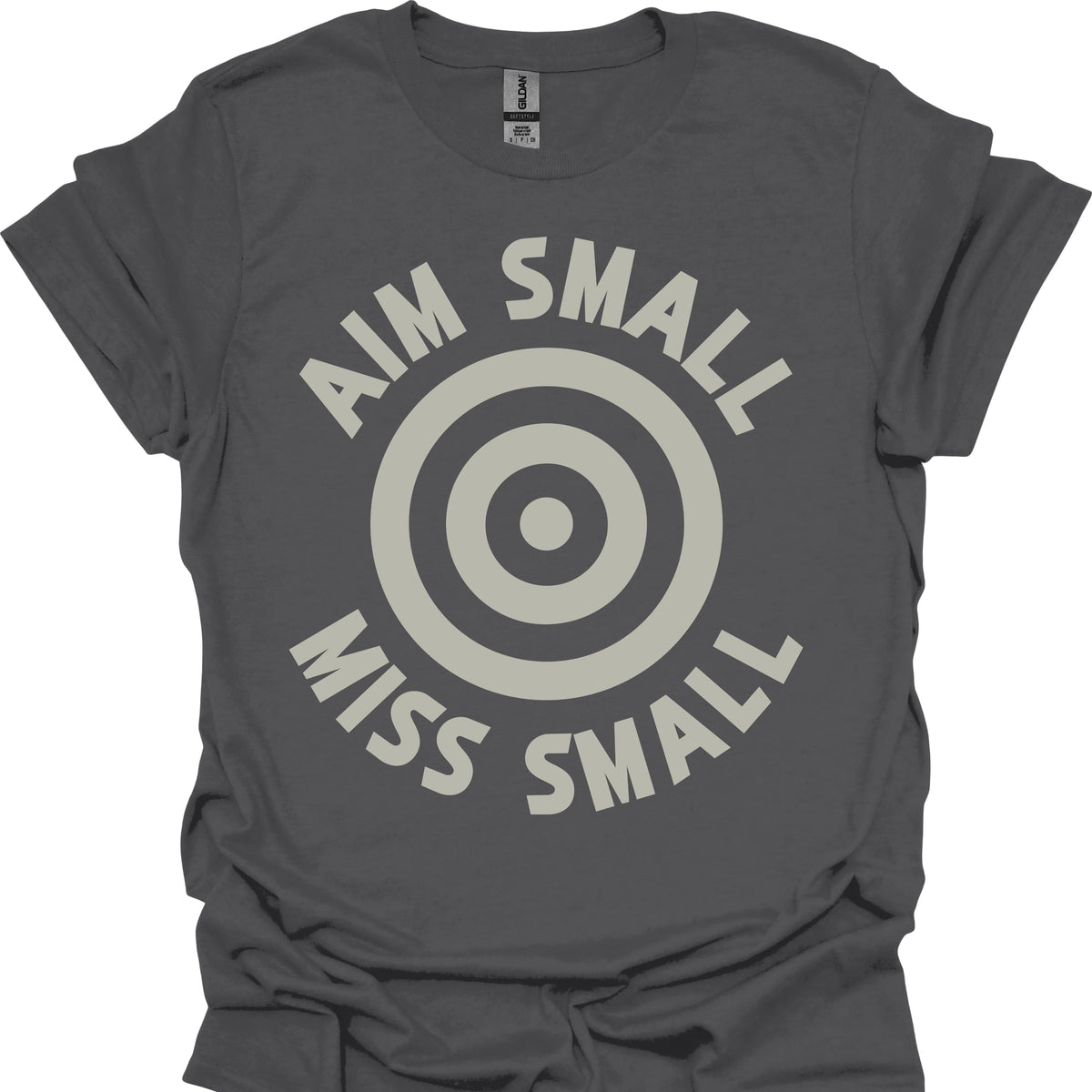 Aim Small Miss Small