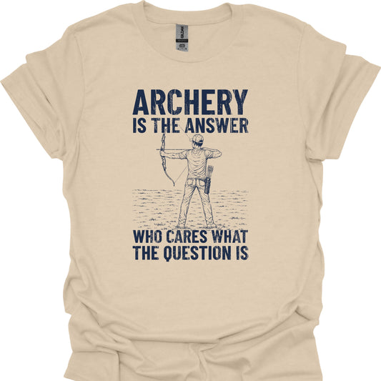 Archery Is the Answer, Who Cares What the Question Is