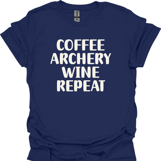 Coffee, Archery, Wine, Repeat