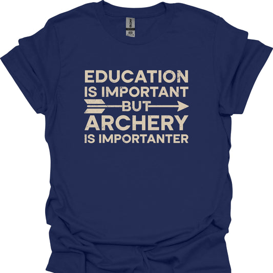 Education Is Important but Archery Is Importanter