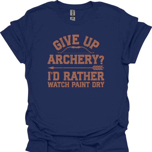Give Up Archery? I’d Rather Watch Paint Dry