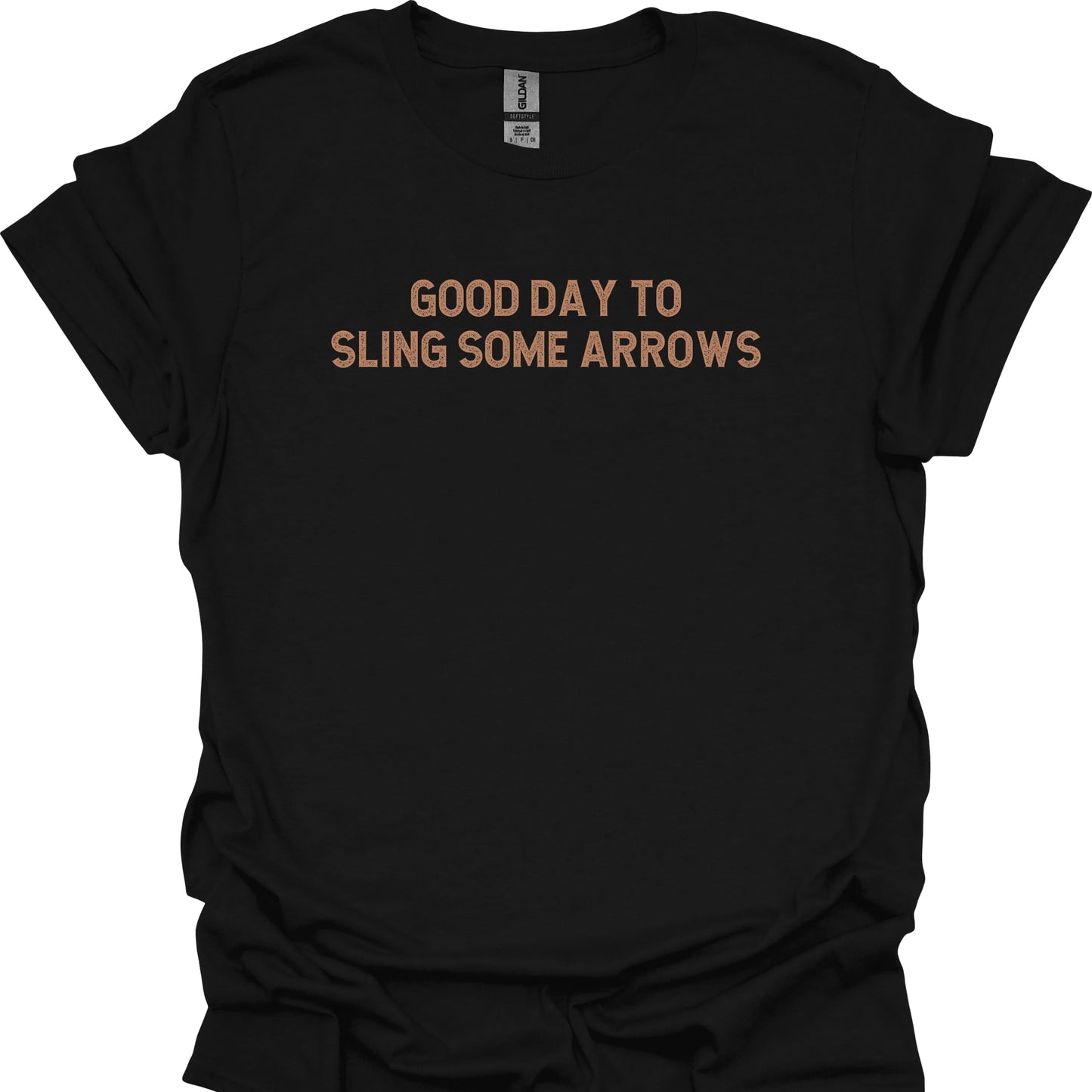 Good Day to Sling Some Arrows