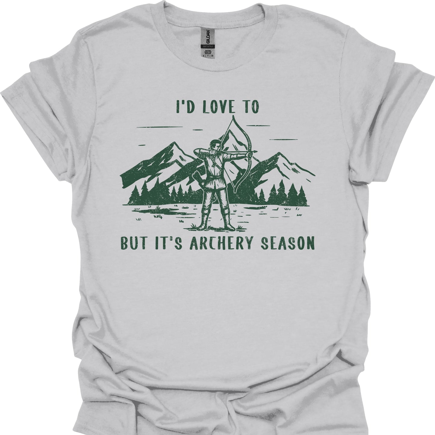 I'd Love to but It's Archery Season