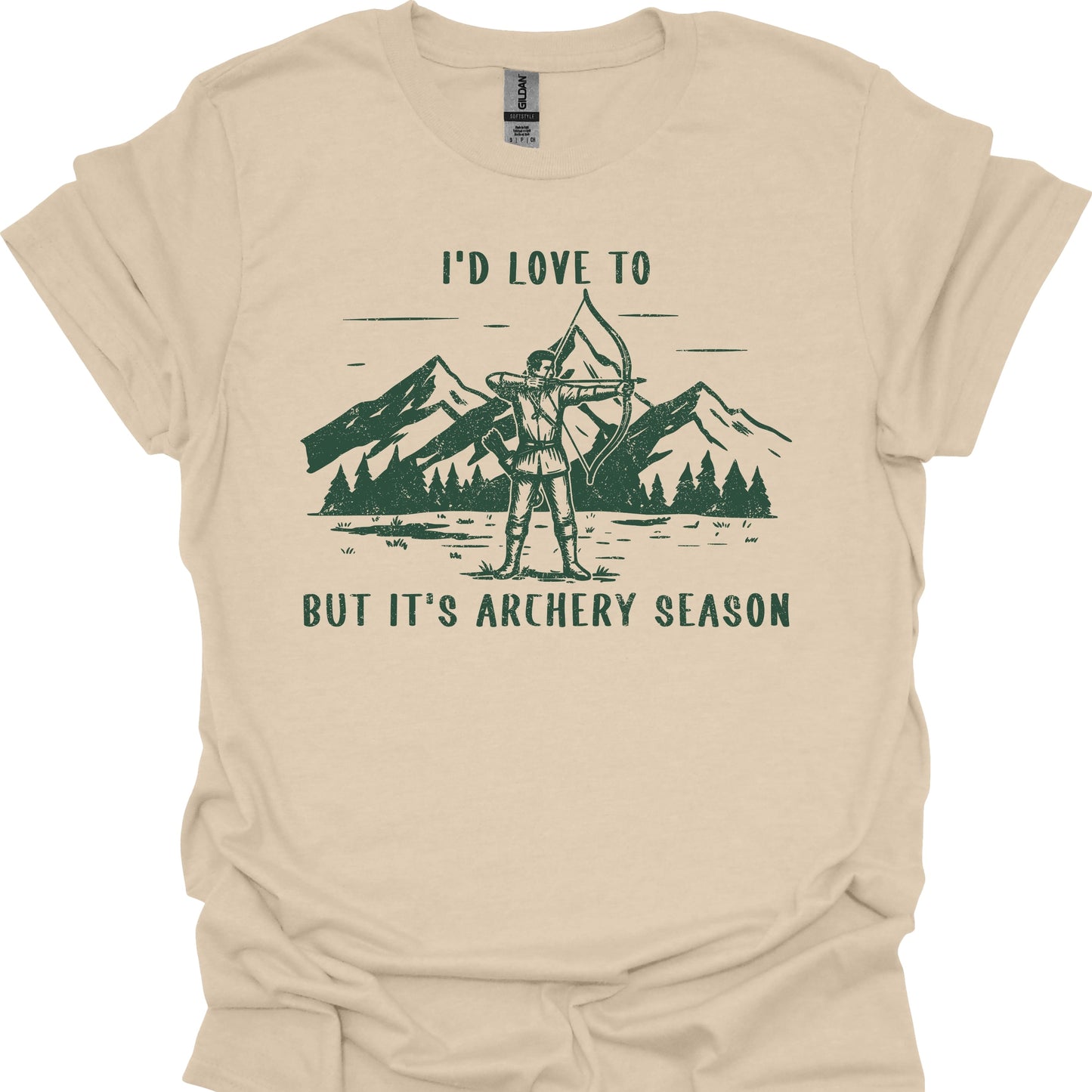I'd Love to but It's Archery Season