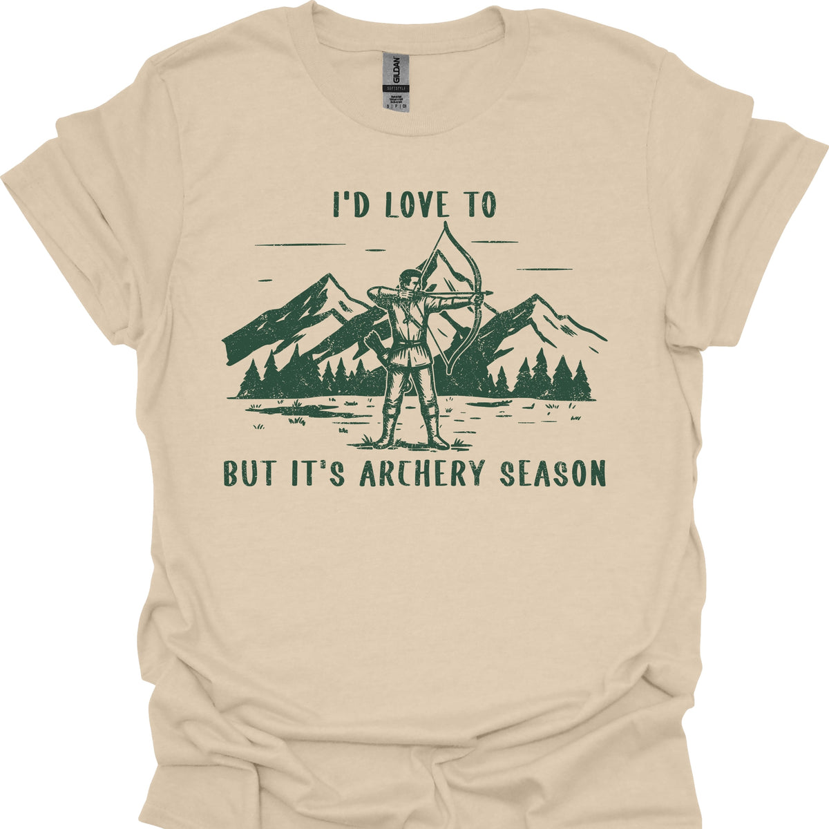 I'd Love to but It's Archery Season