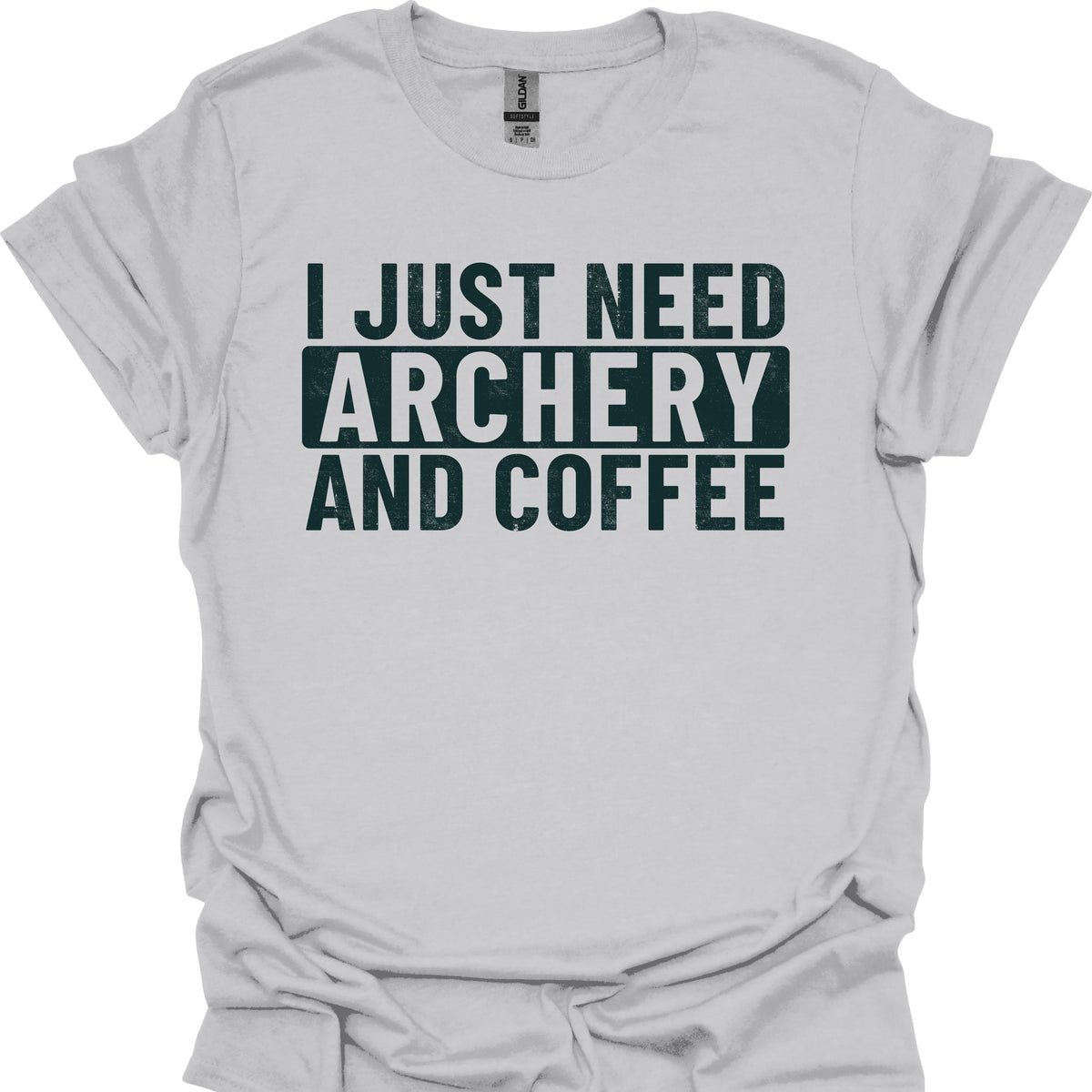I Just Need Archery And Coffee