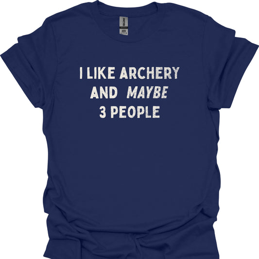 I Like Archery and Maybe 3 People