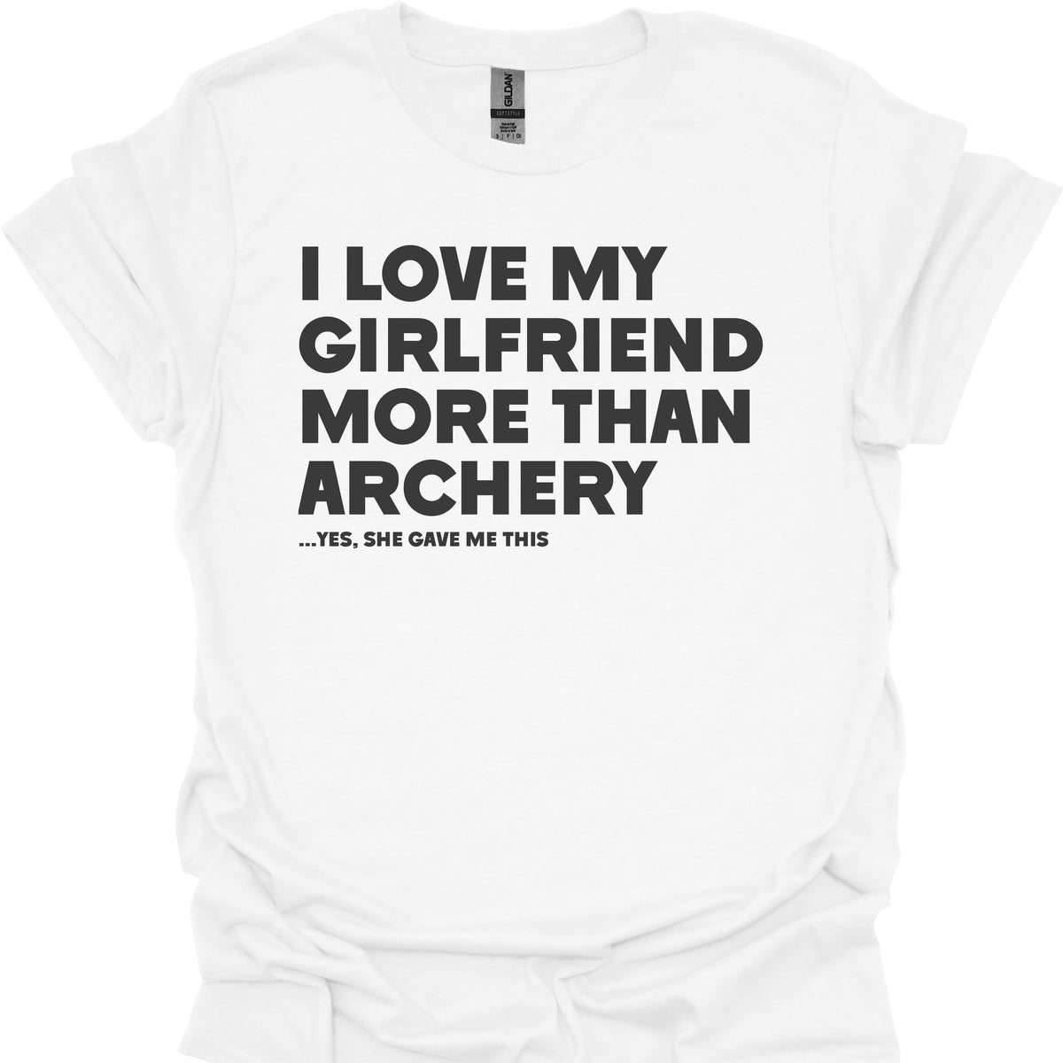 I Love My Girlfriend More Than Archery