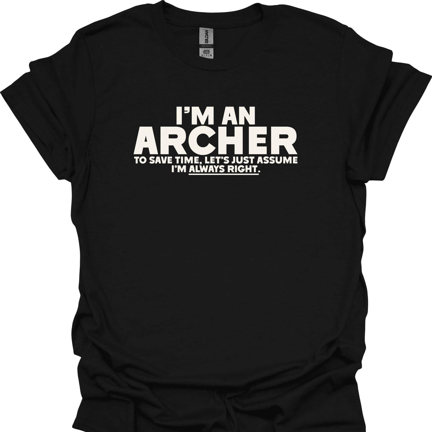 Archers Are Always Right
