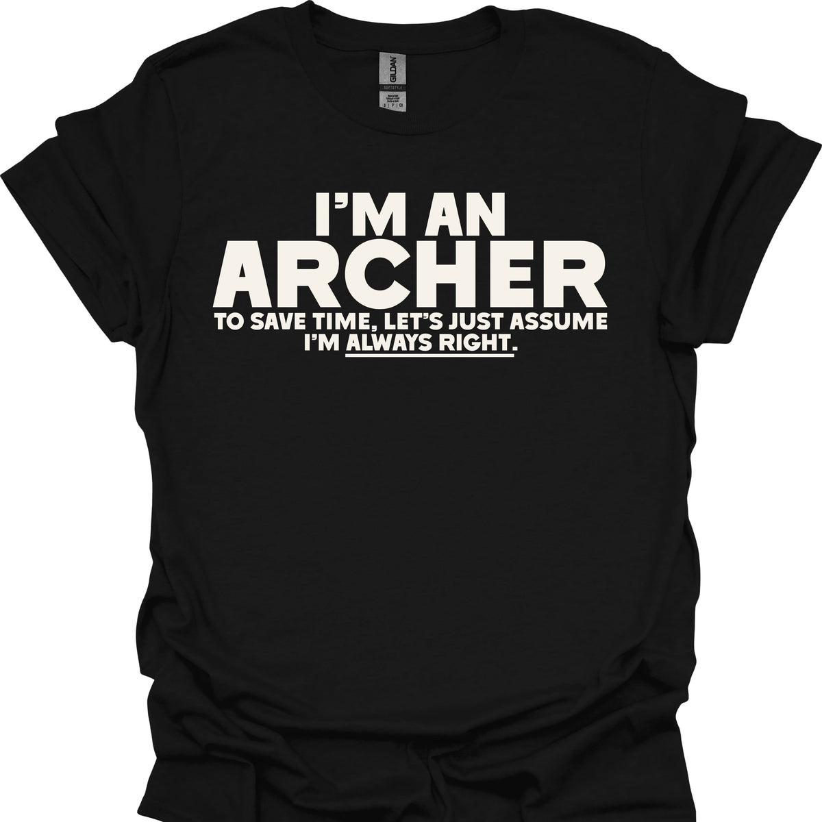 Archers Are Always Right