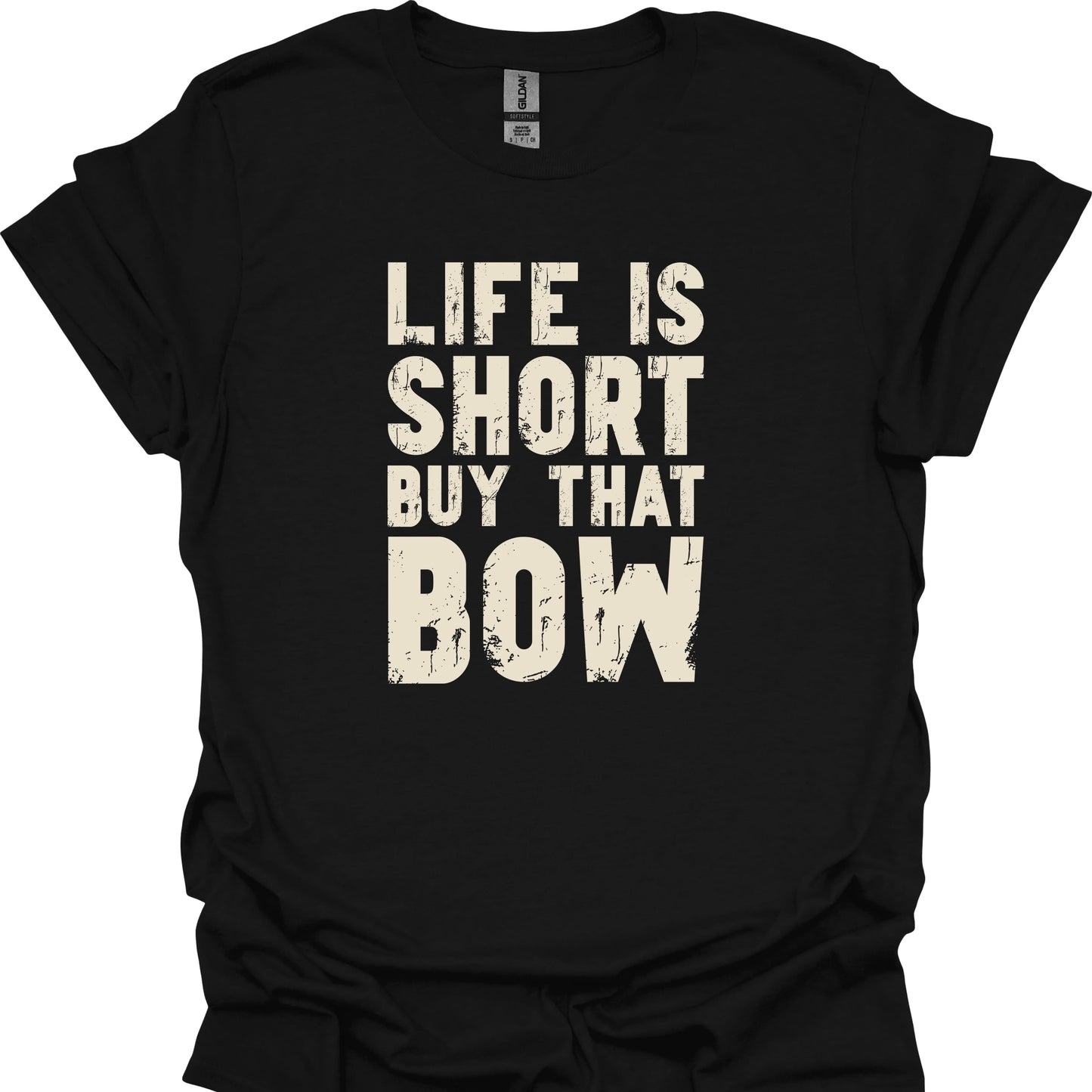 Life Is Short, Buy That Bow