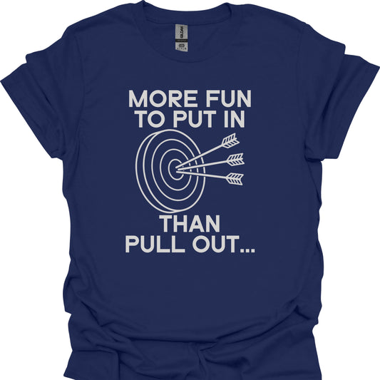More Fun to Put In Than Pull Out