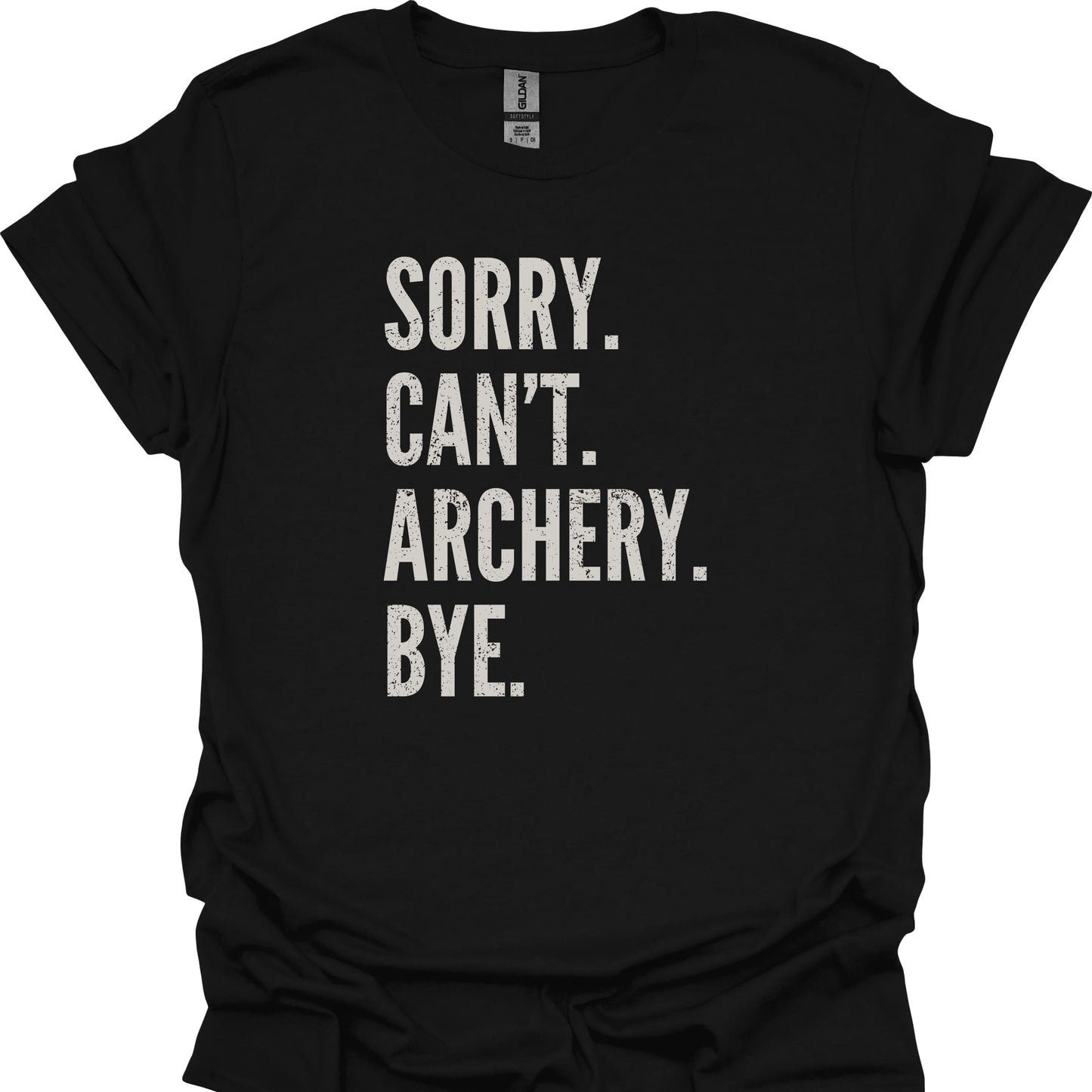 Sorry. Can't. Archery. Bye.