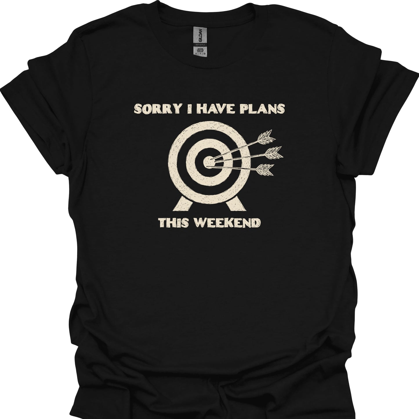 Sorry I Have Plans This Weekend