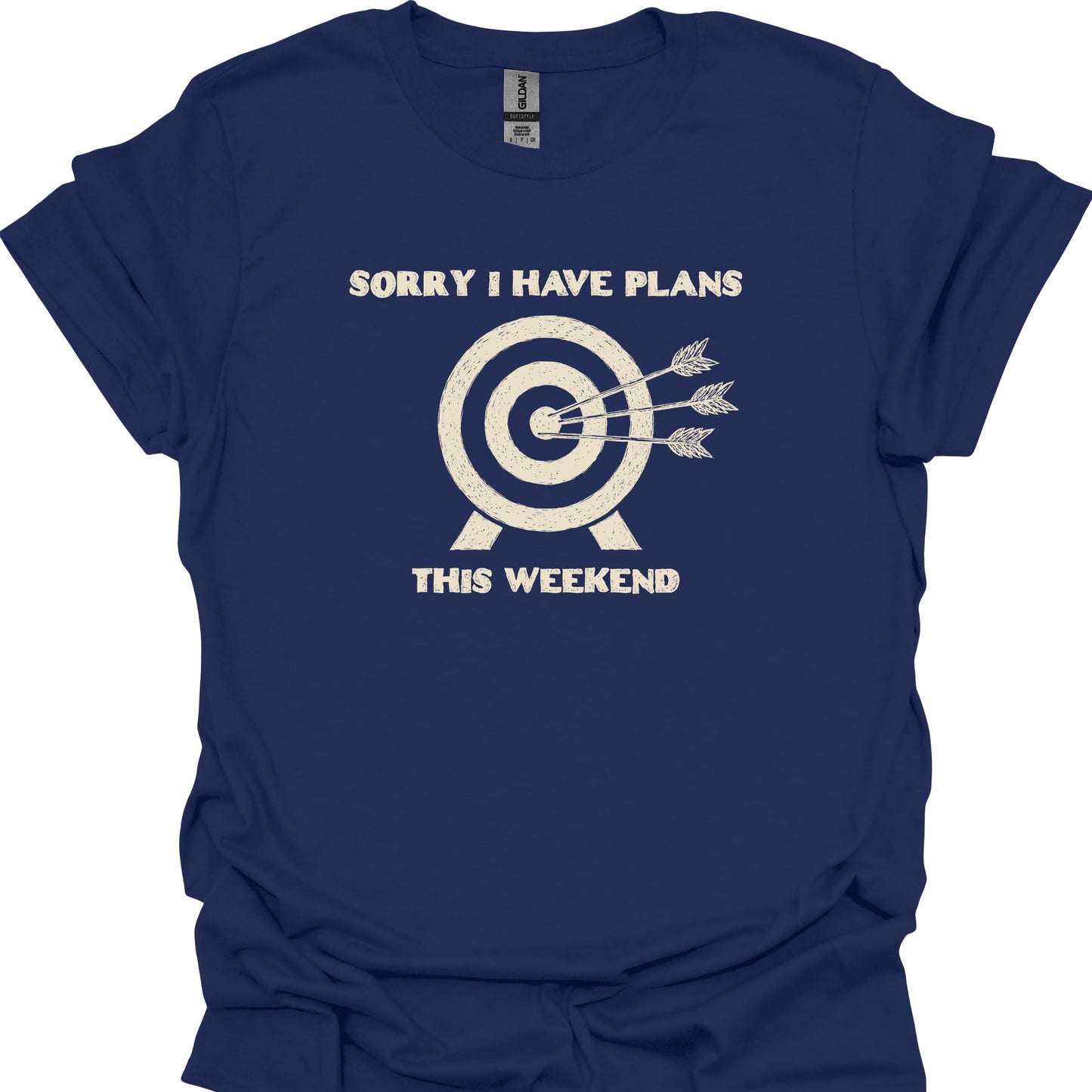 Sorry I Have Plans This Weekend