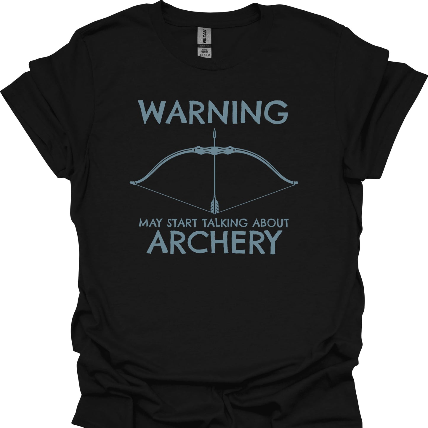 Warning: May Start Talking About Archery