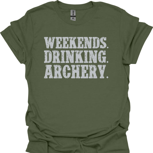 Weekends. Drinking. Archery.